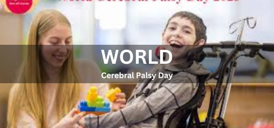 World Cerebral Palsy Day [विश्व सेरेब्रल पाल्सी दिवस]